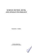 Science Fiction, Myth, and Jungian Psychology