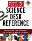 Scientific American Science Desk Reference