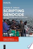 Scripting Genocide