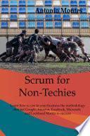 Scrum for Non-Techies