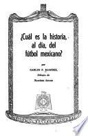 ?Cuál es la historia, al día, del fútbol mexicano?