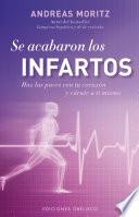 Se acabaron los infartos