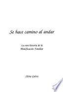 Se hace camino al andar