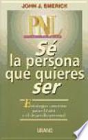 Sé la persona que quieres ser