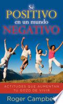 Se positivo en un mundo negativo