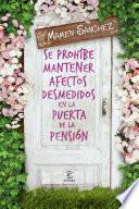 Se prohíbe mantener afectos desmedidos en la puerta de la pensión