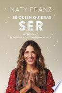 Sé quien quieras ser