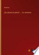 ¿Se salvará la patria? ... !Lo veremos!