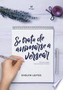 Se trata de animarse a versear