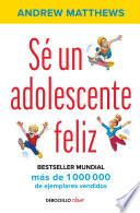 Sé un adolescente feliz / Being a Happy Teen