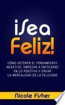 ¡Sea Feliz!