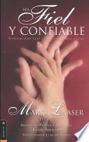 Sea Fiel Y Confiable/Faithful and Truth