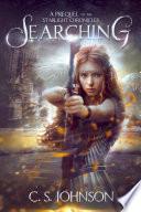 Searching (A Prequel to the Starlight Chronicles)