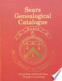 Sears Genealogical Catalogue - Descendants of Richard Sears Through 6 Generations