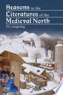 Seasons in the Literatures of the Medieval North