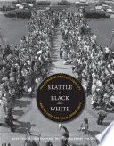 Seattle in Black and White