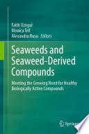 Seaweeds and Seaweed-Derived Compounds
