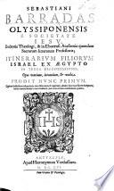 Sebastiani Barradas ... Itinerarium filiorum Israel ex Ægypto in terra repromissionis, etc
