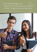 Secciones Bilingües de español en Europa central, oriental y China. Programa de profesorado. Guía para candidatos y docentes en activo. Curso 2020-21