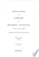 Second Catalogue of the Library of the Peabody Institute of the City of Baltimore