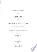 Second Catalogue of the Library of the Peabody Institute of the City of Baltimore