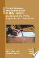 Second Language Writing Instruction in Global Contexts