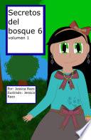 Secretos del bosque 6 volumen 1