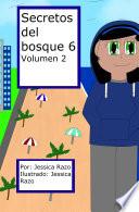 Secretos del bosque 6 volumen 2