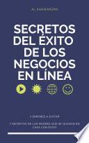 Secretos del éxito de los negocios en línea - Errores que hay que evitar y secretos para triunfar en casa