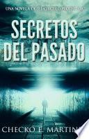 Secretos del Pasado: Una novela de misterio, fantasia urbana, paranormal y suspenso