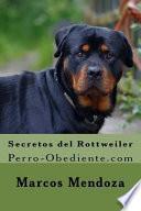 Secretos Del Rottweiler