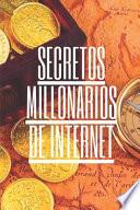 Secretos Millonarios de Internet