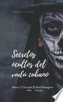 Secretos Ocultos del Vudú Cubano