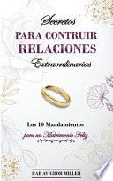 Secretos para construir relaciones extraordinarias