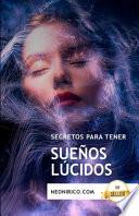 Secretos para tener sueños lúcidos