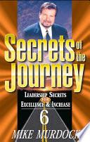 Secrets Of The Journey, Volume 6