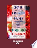 Secrets of the Lost Mode of Prayer