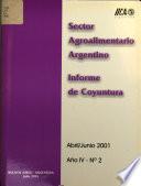 Sector agroalimentario Argentino: Informe de coyuntura: Abril/Junio 2001, Año IV, No. 2