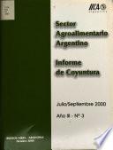 Sector agroalimentario argentino. Informe de coyuntura. Julio/Septiembre 2000