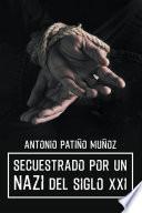 Secuestrado por un NAZI del siglo XXI