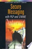 Secure Messaging with PGP and S/MIME