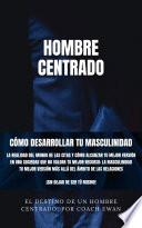 SEDUCCIÓN Y LIGAR: HOMBRE CENTRADO