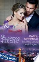 Seduced By The Heart Surgeon (The Hollywood Hills Clinic, Book 1) (Mills & Boon Medical)