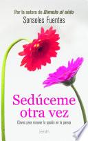 Sedúceme otra vez