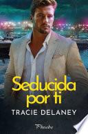 Seducida por ti