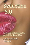 Seduction 5.0