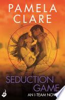 Seduction Game: I-Team 7 (A series of sexy, thrilling, unputdownable adventure)