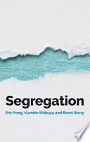 Segregation