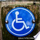 Seguimiento del proceso de inserción sociolaboral de personas con discapacidad. MF1037
