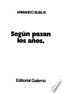Según pasan los años